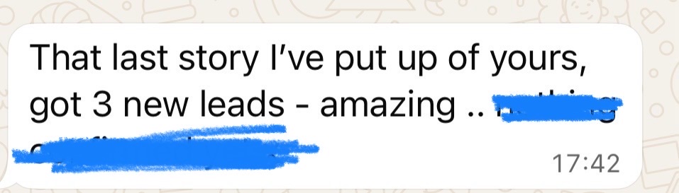 Member message: 'That last story I've put up of yours got 3 new leads, amazing.'