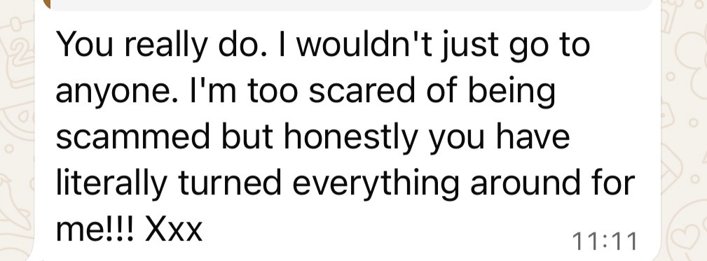 Member message: 'You really do. I wouldn't just go to anyone... you have literally turned everything around for me!'