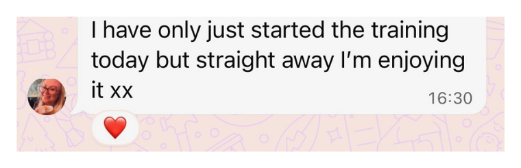 Skin School member message: I have only just started the training today but straight away I'm enjoying it